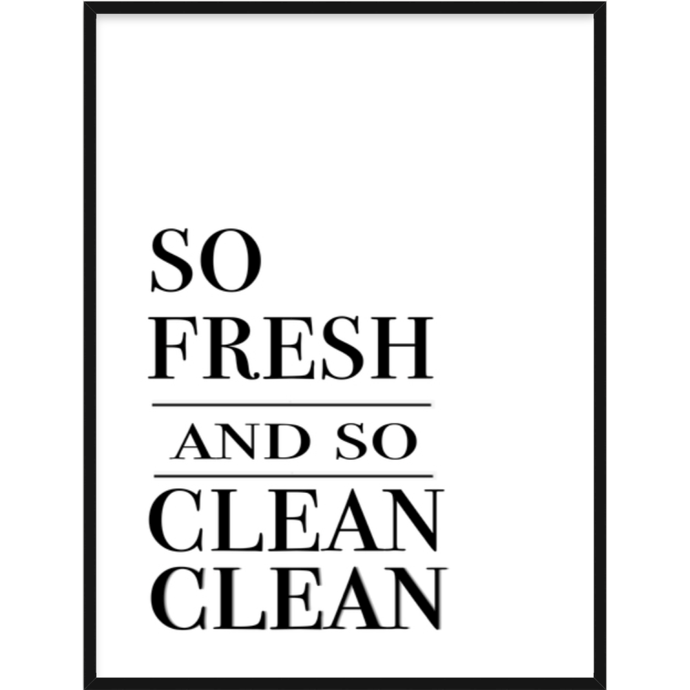 so fresh and so clean clean quote